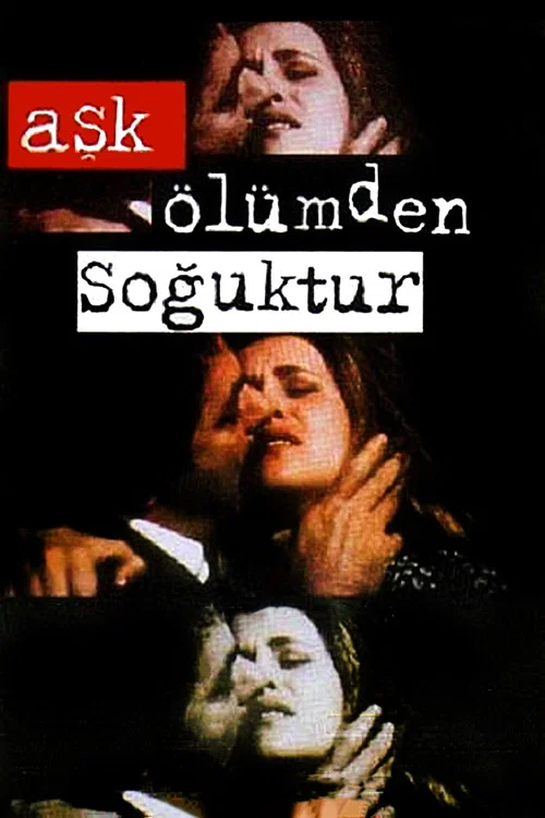 Постер: Ask Ölümden Soguktur