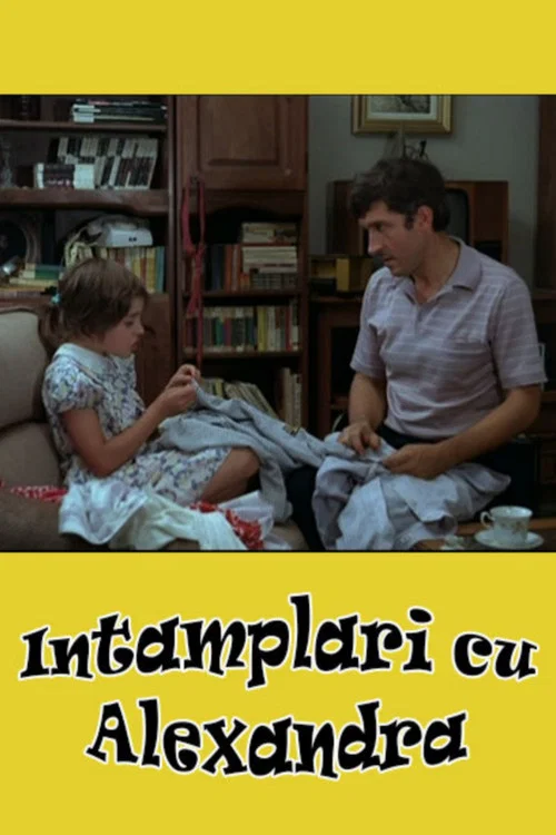 Постер: Întâmplãri cu Alexandra