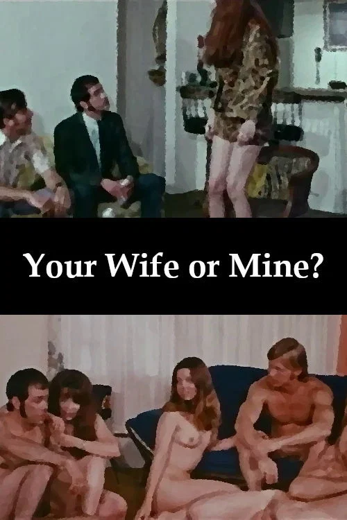 Постер: Your Wife or Mine?