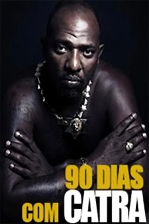 Постер: 90 dias com Catra