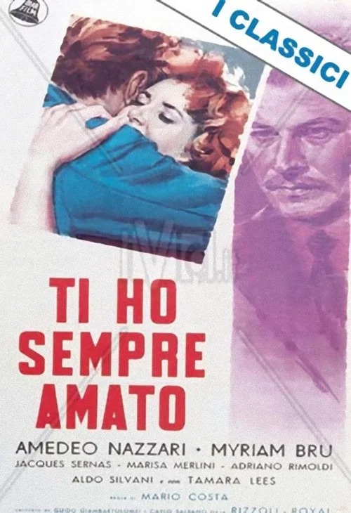 Постер: Ti ho sempre amato!