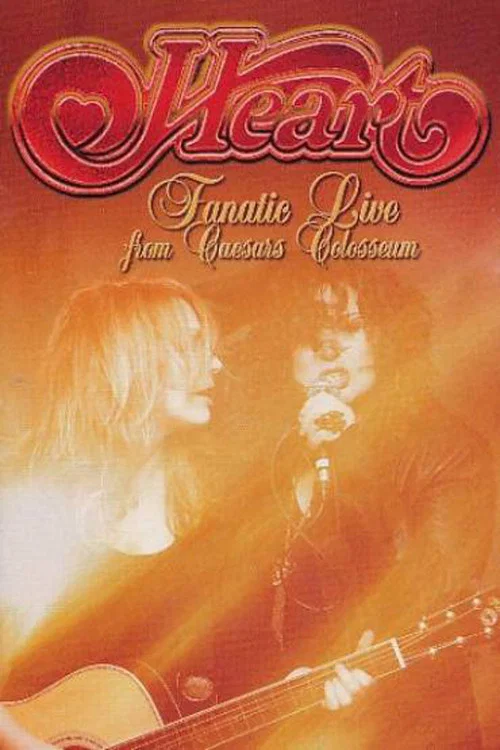 Постер: Heart Live from Caesars Colosseum