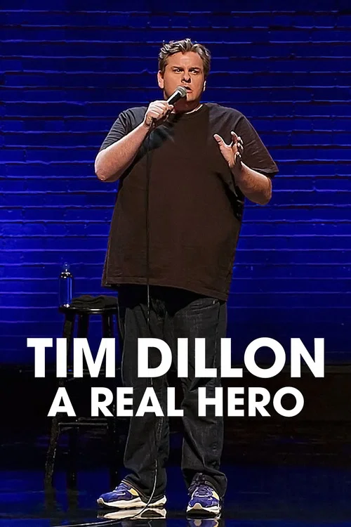 Постер: Tim Dillon: A Real Hero