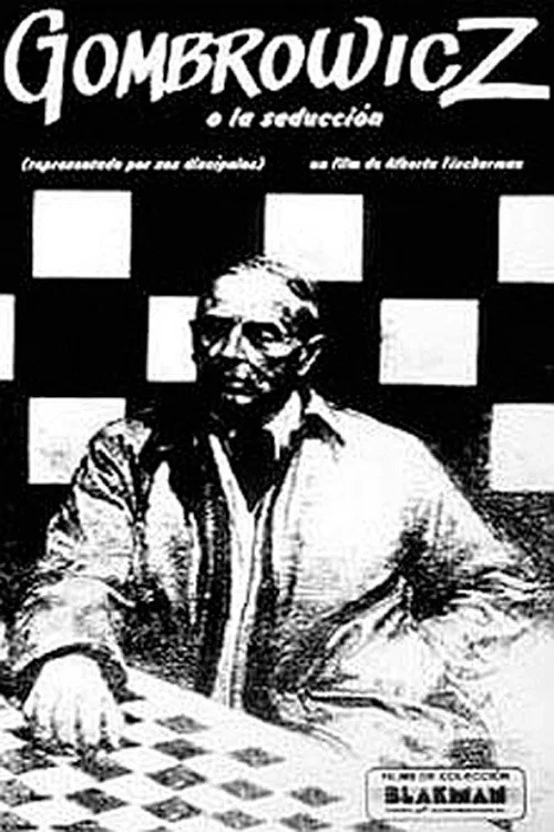 Постер: Gombrowicz, o la seducción (Representado por sus discípulos)