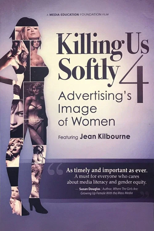 Постер: Killing Us Softly 4: Advertising's Image Of Women