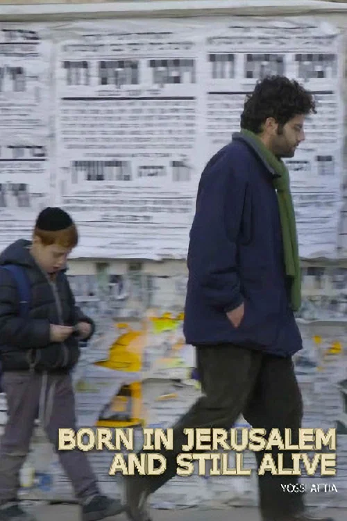 Постер: Born in jerusalem and still alive