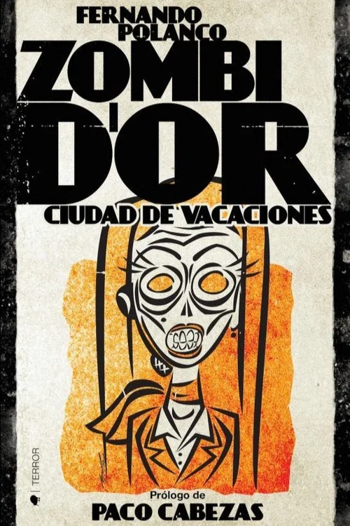 Постер: ZOMBI D'OR, Ciudad de Vacaciones