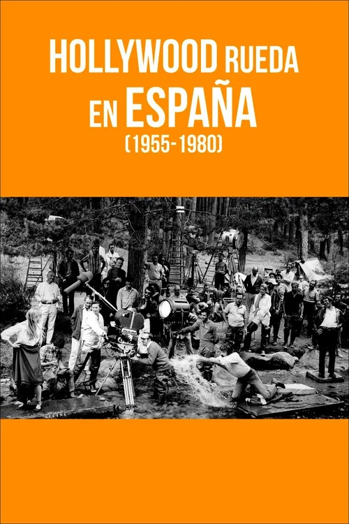 Постер: Hollywood rueda en España, 1955-1980