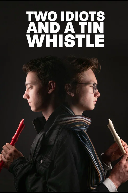 Постер: Two Idiots and a Tin Whistle