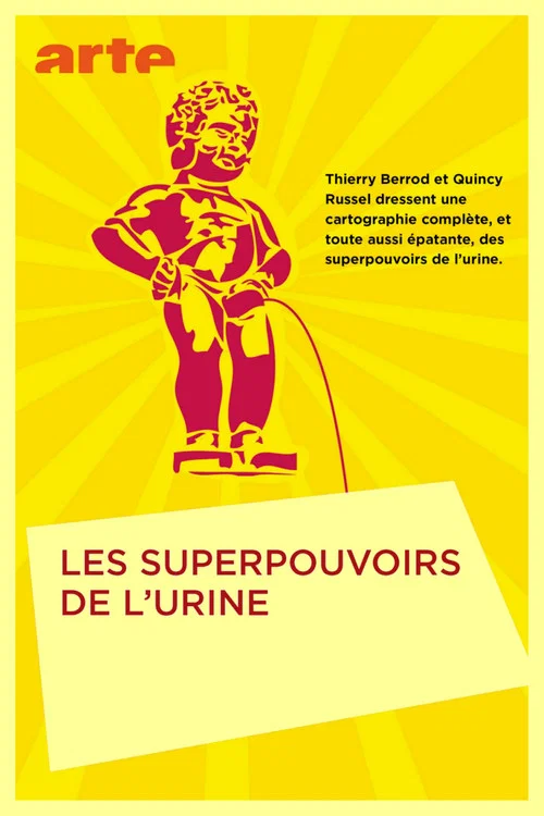 Постер: Les superpouvoirs de l'urine