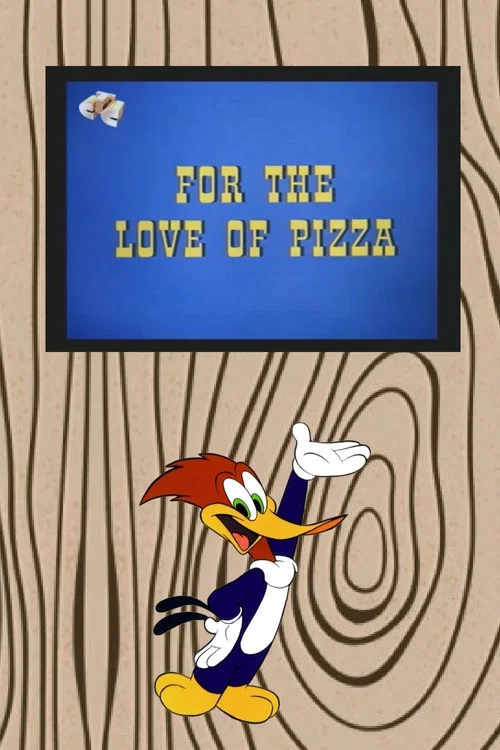 Постер: For the Love of Pizza