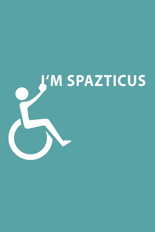 Постер: I'm Spazticus
