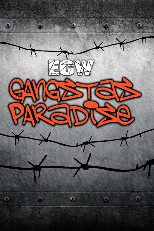 Постер: ECW Gangstas Paradise