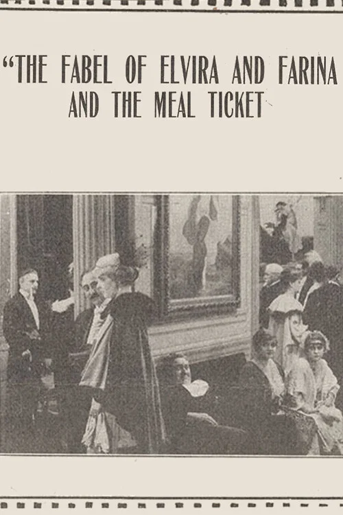 Постер: The Fable of Elvira and Farina and the Meal Ticket