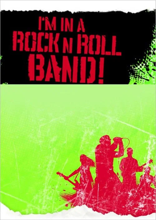 Постер: I'm in a Rock 'n' Roll Band