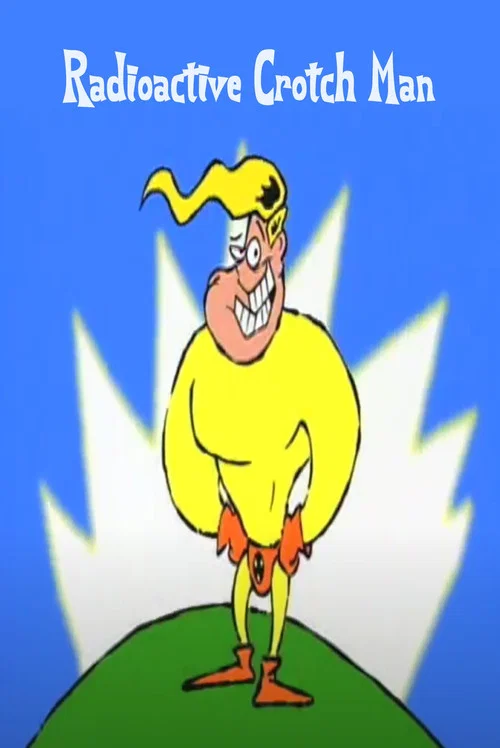 Постер: Radioactive Crotch Man
