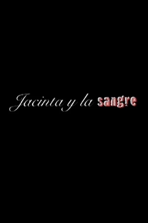 Постер: Jacinta y la Sangre