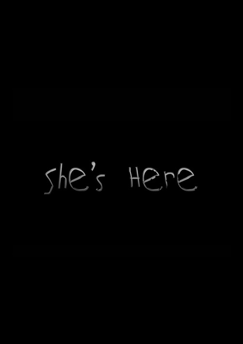 Постер: She's Here