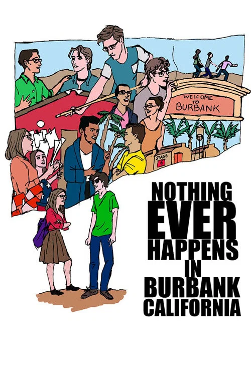 Постер: Nothing Ever Happens in Burbank, CA