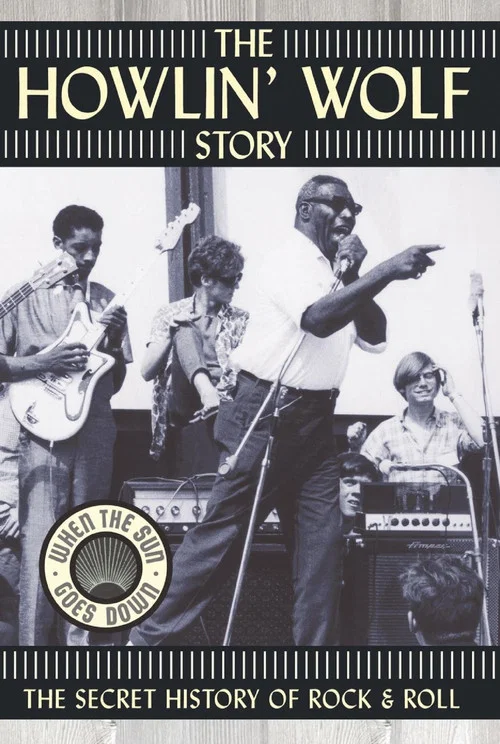 Постер: The Howlin' Wolf Story