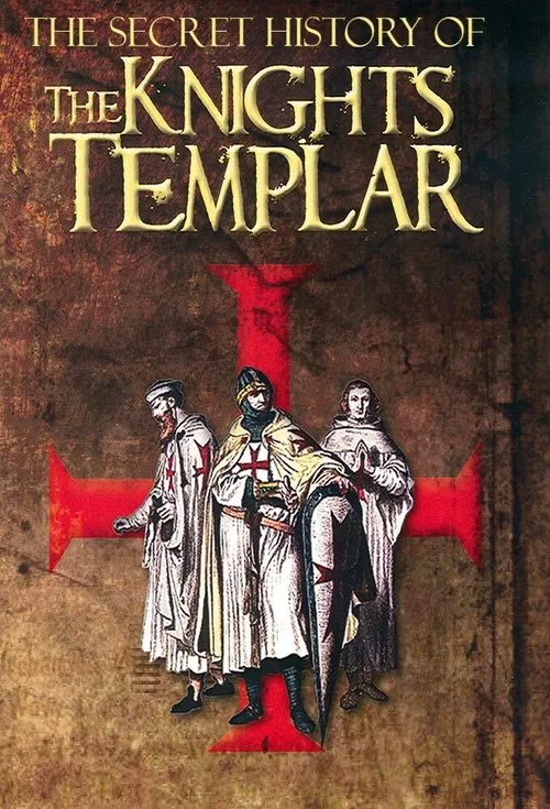 Постер: The Secret Story of the Knights Templar