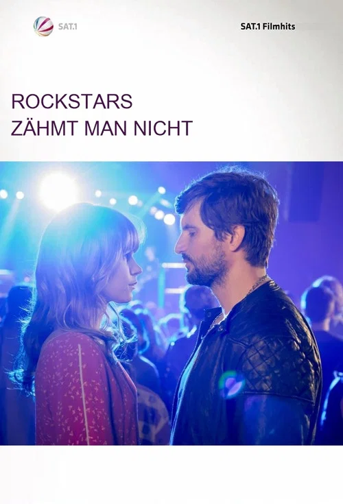 Постер: Rockstars zähmt man nicht