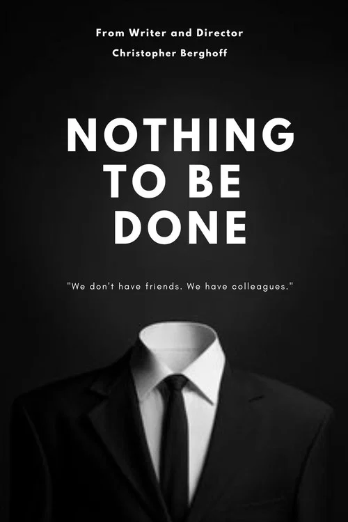 Постер: Nothing to Be Done