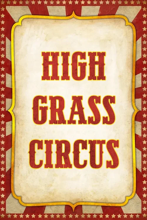 Постер: High Grass Circus