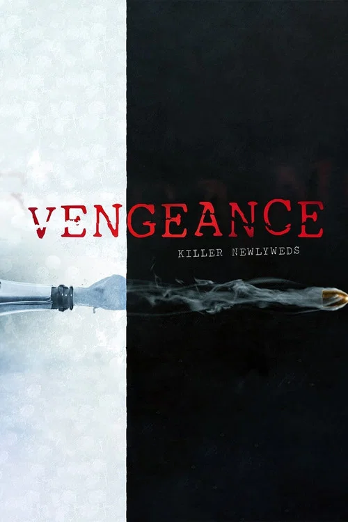 Постер: Vengeance: Killer Newlyweds