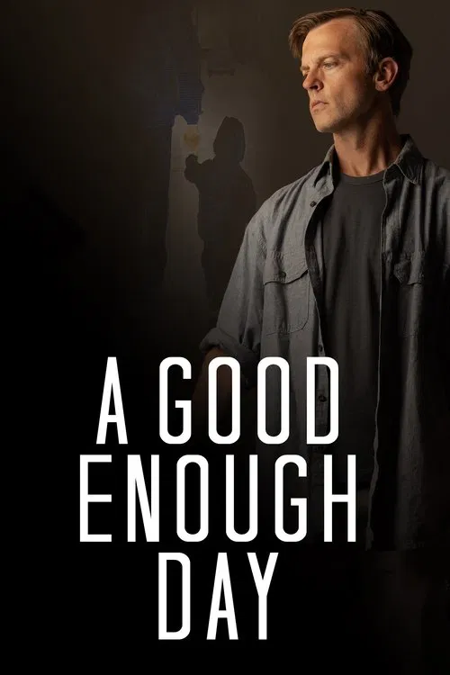 Постер: A Good Enough Day