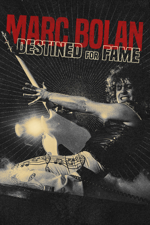 Постер: Marc Bolan: Destined for Fame