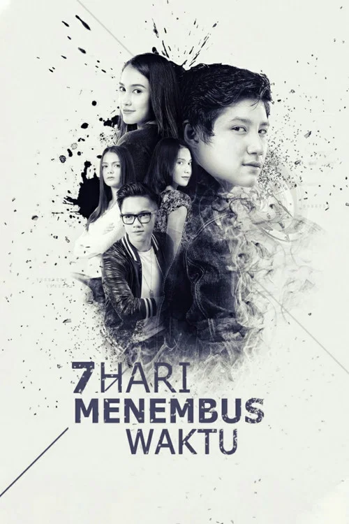 Постер: 7 Hari Menembus Waktu