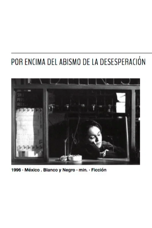 Постер: Por encima del abismo de la desesperación
