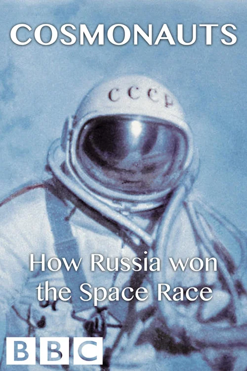Постер: Космонавты. Как Россия выиграла космическую гонку