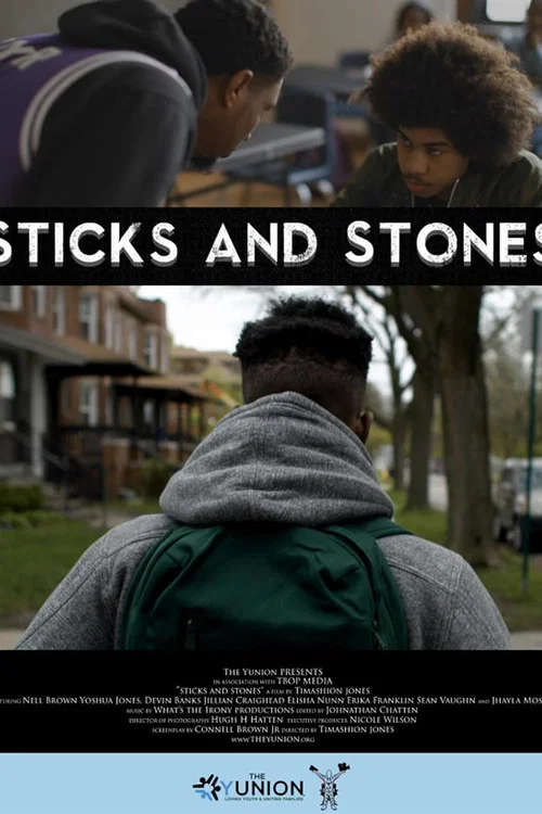 Постер: Sticks and Stones - A Yunion Film