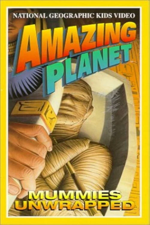 Постер: Amazing Planet: Mummies Unwrapped