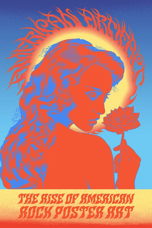 Постер: American Artifact: The Rise of American Rock Poster Art