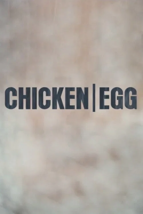 Постер: Chicken/Egg