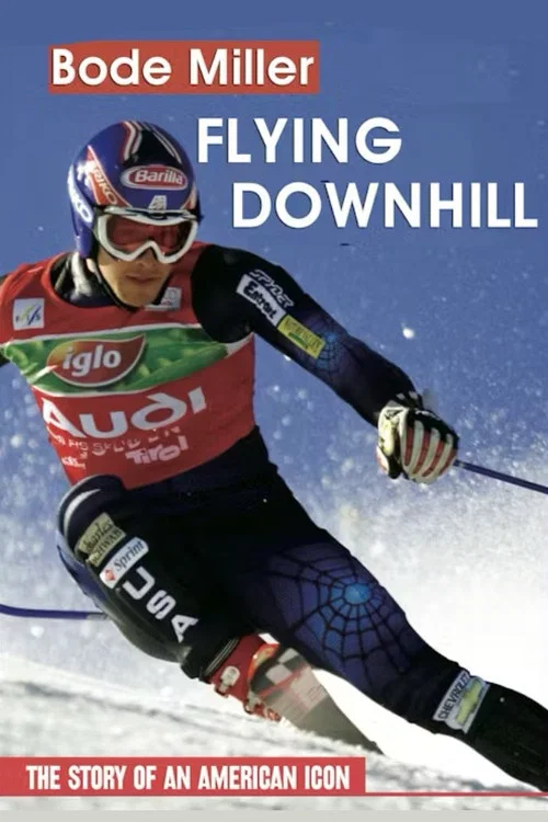 Постер: Bode Miller: Flying Downhill
