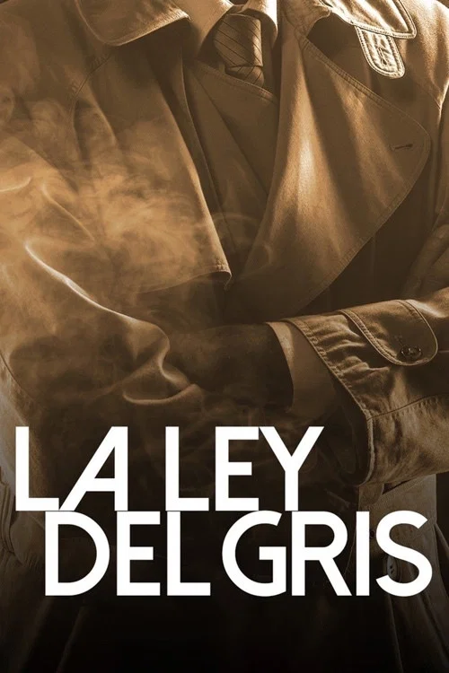 Постер: La ley del gris