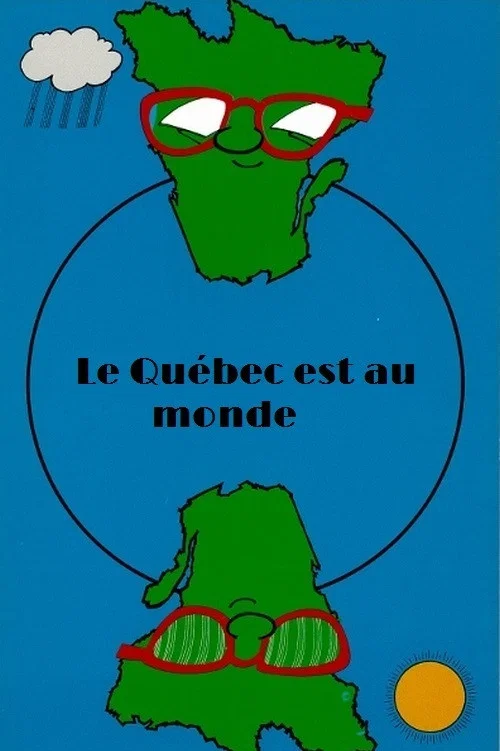 Постер: Le Québec est au monde
