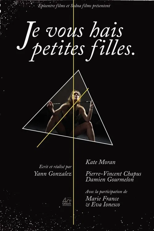 Постер: Je vous hais petites filles
