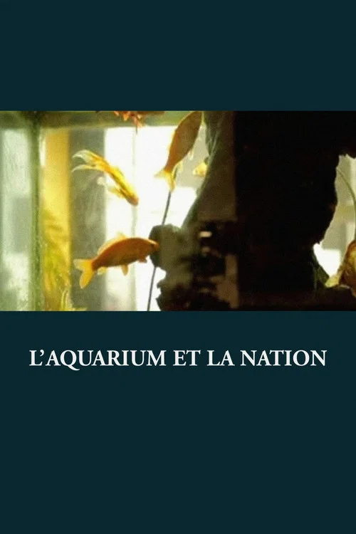 Постер: L'aquarium et la nation