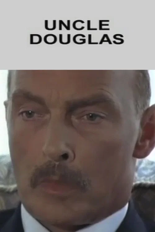 Постер: Uncle Douglas