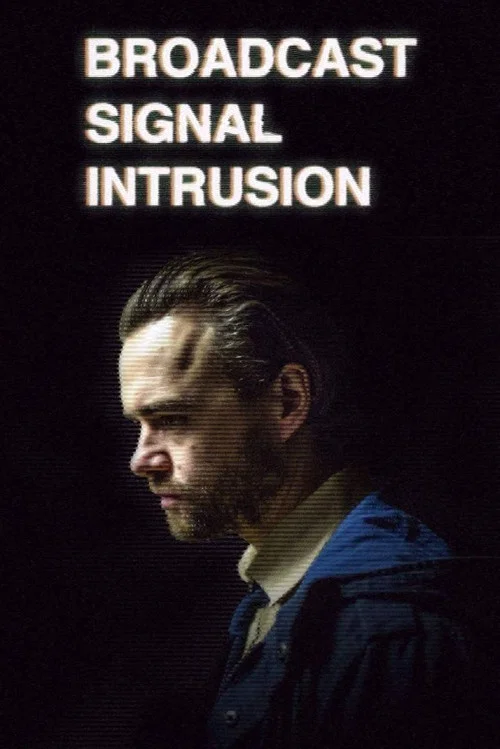 Постер: Broadcast Signal Intrusion
