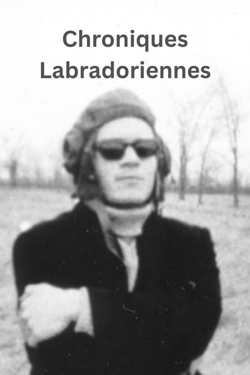Постер: Chroniques labradoriennes