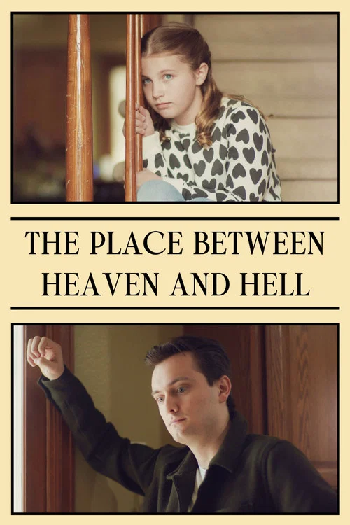 Постер: The Place Between Heaven and Hell