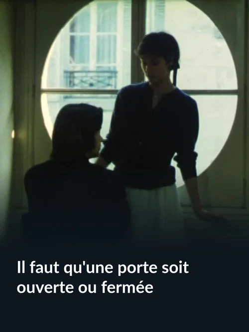 Постер: Il faut qu'une porte soit ouverte ou fermée