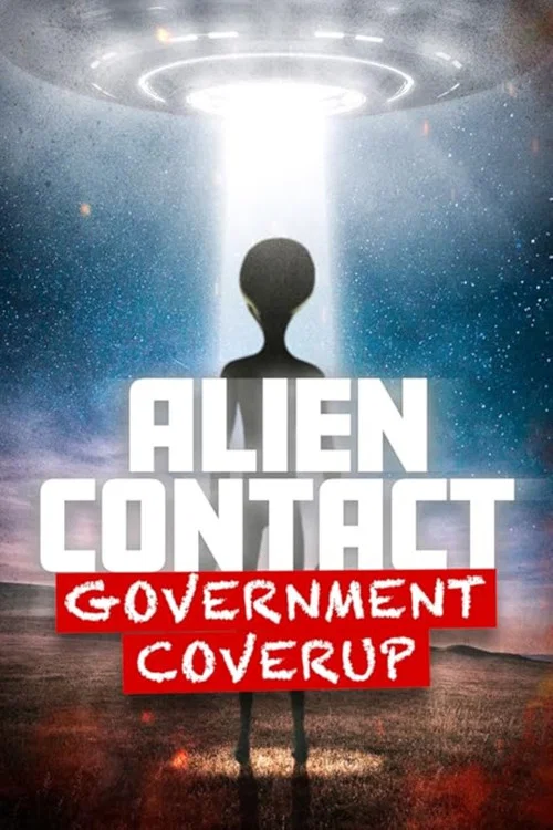 Постер: Alien Contact: Government Coverup