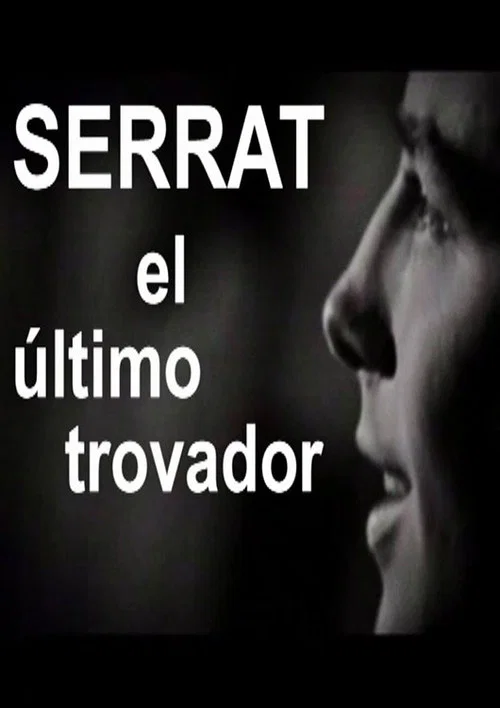 Постер: Serrat, el último trovador